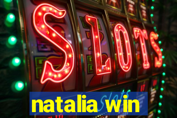 natalia win